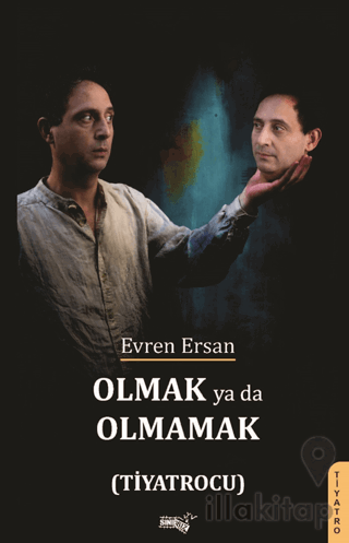 Olmak Ya Da Olmamak (Tiyatrocu)