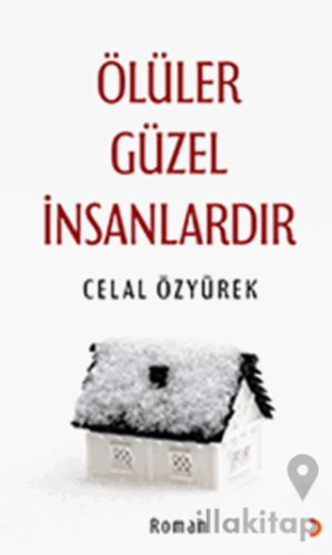 Ölüler Güzel İnsanlardır