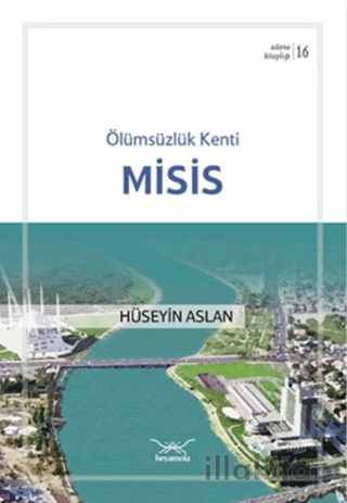 Ölümsüzlük Kenti Misis