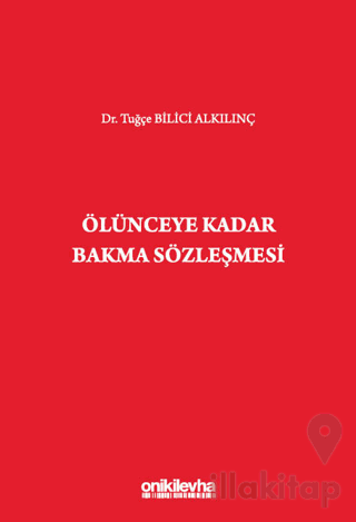Ölünceye Kadar Bakma Sözleşmesi