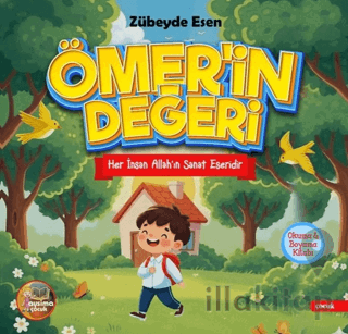 Ömer’in Değeri – Her İnsan Allah’ın Sanat Eseridir