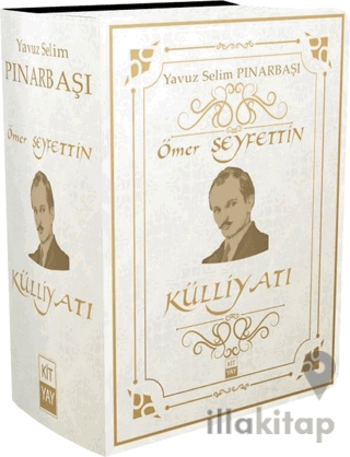 Ömer Seyfettin Külliyatı (Tüm Eserleri)
