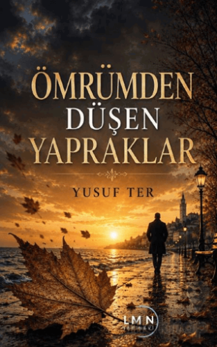 Ömrümden Düşen Yapraklar