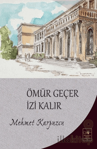 Ömür Geçer İzi Kalır
