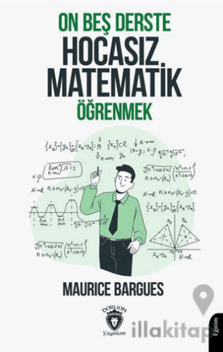 On Beş Derste Hocasız Matematik Öğrenmek