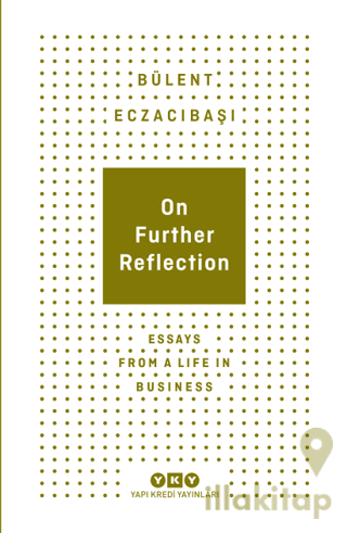 On Further Reflection - Essays From A Life In Business
