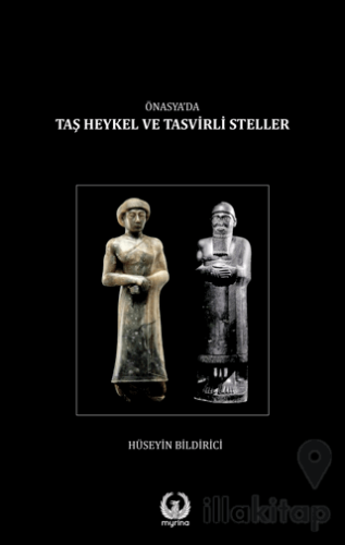 Önasya'da Taş Heykel ve Tasvirli Steller