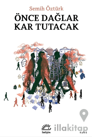 Önce Dağlar Kar Tutacak