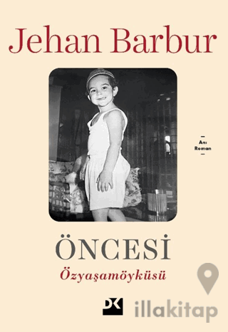 Öncesi - Özyaşam Öyküsü