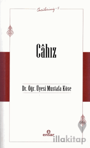 Öncülerimiz - 5 Cahız