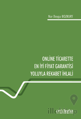 Online Ticarette En İyi Fiyat Garantisi Yoluyla Rekabet İhlali