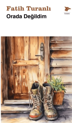Orada Değildim