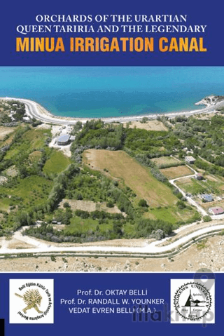 Orchards of The Urartian Queen Tariria and The Legendary Minua Irrigation Canal