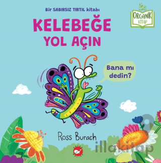 Organik Kitap - Kelebeğe Yol Açın