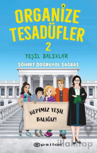 Organize Tesadüfler 2 - Yeşil Balıklar