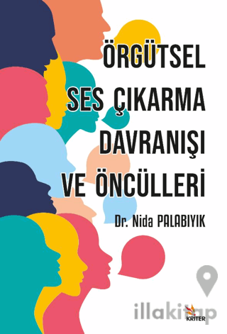 Örgütsel Ses Çıkarma Davranışı ve Öncülleri
