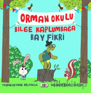 Orman Okulu Bilge Kaplumbağa Fikri