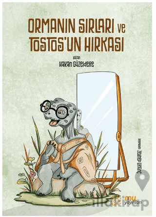 Orman'ın Sırları ve Tostos'un Hırkası