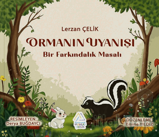 Ormanın Uyanışı - Bir Farkındalık Masalı