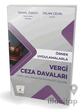Örnek Uygulamalarla Vergi Ceza Davaları