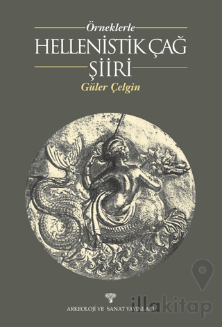 Örneklerle Hellenistik Çağ Şiiri