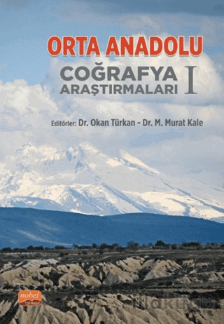 Orta Anadolu Coğrafya Araştırmaları - 1