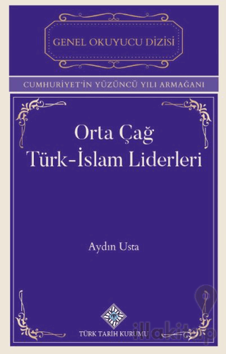 Orta Çağ Türk-İslam Liderleri