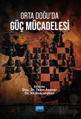 Orta Doğu’da Güç Mücadelesi