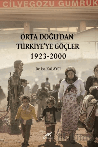 Orta Doğu’dan Türkiye’ye Göçler 1923-2000