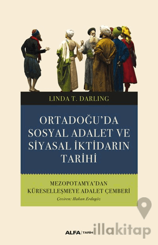 Ortadoğu’da Sosyal Adalet ve Siyasal İktidarın Tarihi