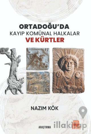 Ortadoğu'da Kayıp Komünal Halkalar ve Kürtler