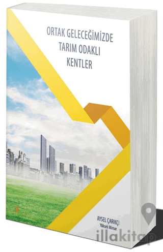 Ortak Geleceğimizde Tarım Odaklı Kentler