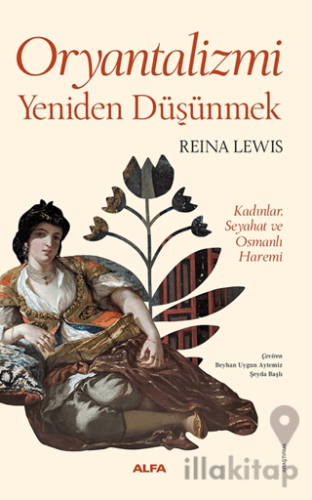 Oryantalizmi Yeniden Düşünmek