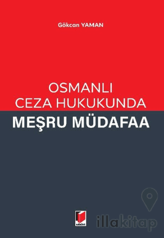 Osmanlı Ceza Hukukunda Meşru Müdafaa