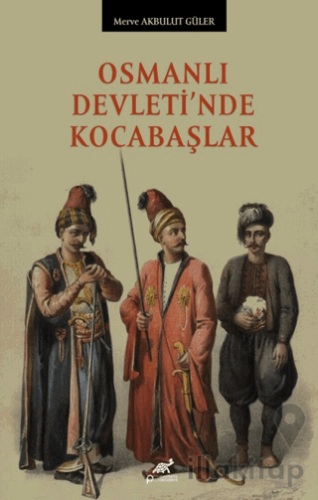 Osmanlı Devleti’nde Kocabaşlar