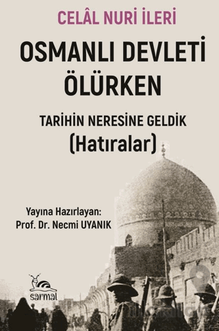 Osmanlı Devleti Ölürken