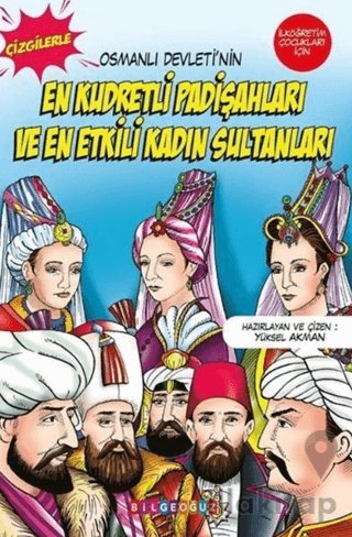 Osmanlı Devleti'nin En Kudretli Padişahları ve En Etkili Kadın Sultanları - Çizgilerle