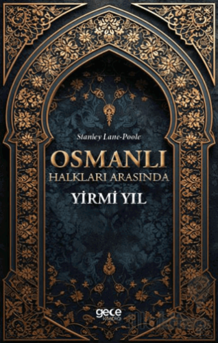 Osmanlı Halkları Arasında Yirmi Yıl