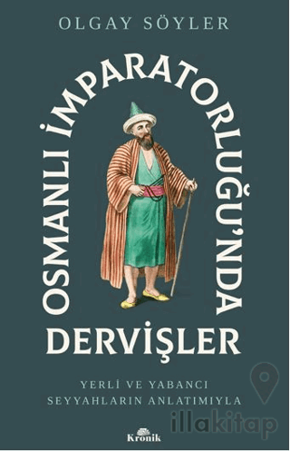 Osmanlı İmparatorluğu’nda Dervişler