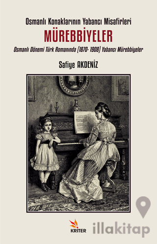 Osmanlı Konaklarının Yabancı Misafirleri: Mürebbiyeler