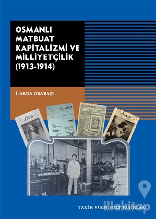 Osmanlı Matbuat Kapitalizmi ve Milliyetçilik (1913-1914)
