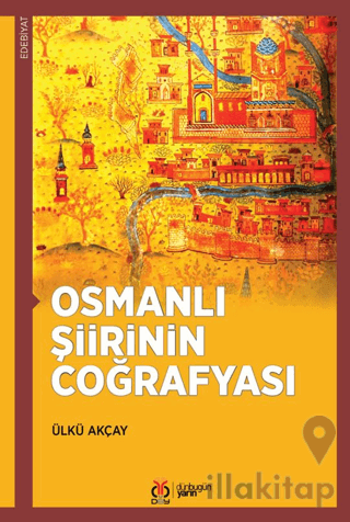 Osmanlı Şiirinin Coğrafyası