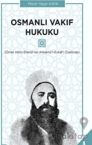 Osmanlı Vakıf Hukuku