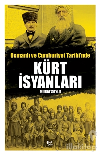 Osmanlı ve Cumhuriyet Tarihi'nde Kürt İsyanları