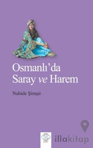 Osmanlı'da Saray ve Harem