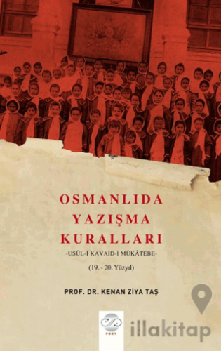 Osmanlıda Yazışma Kuralları - Usul-i Kavaid-i Mükatebe (19.-20. Yüzyıl)