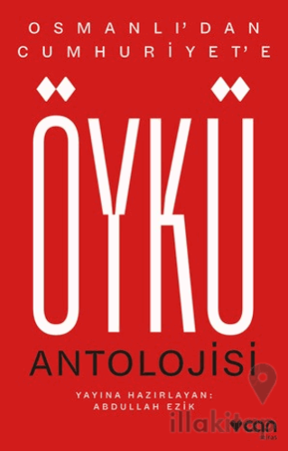 Osmanlı'dan Cumhuriyet'e Öykü Antolojisi