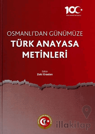 Osmanlı'dan Günümüze Türk Anayasa Metinleri