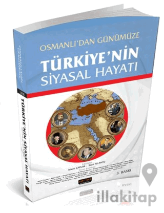 Osmanlı'dan Günümüze Türkiye'nin Siyasal Hayatı