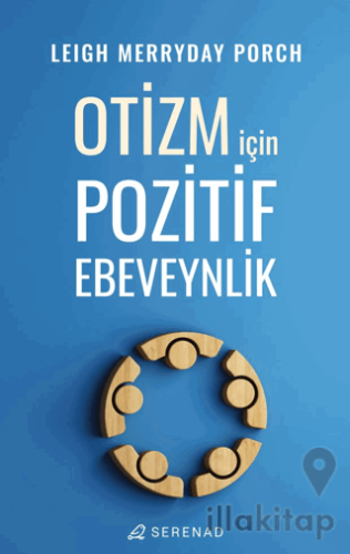Otizm İçin Pozitif Ebeveynlik